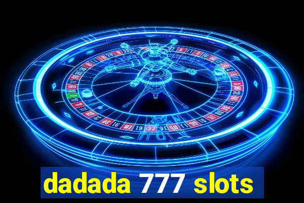 dadada 777 slots